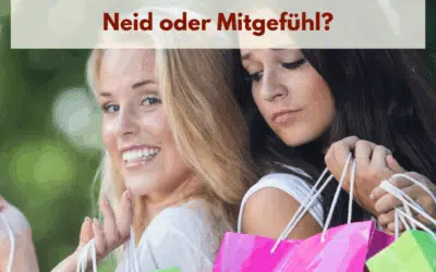 Neid oder Mitgefühl? Warum dieser Spruch uns mehr schadet als stärkt