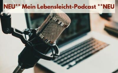 Lebensleicht – Dein Podcast für innere Stärke und Lebensfreude